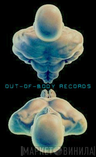 Out-Of-Body Records - Винил CD и Кассеты лейбла Out-Of-Body Records на сайте МаркетВинила