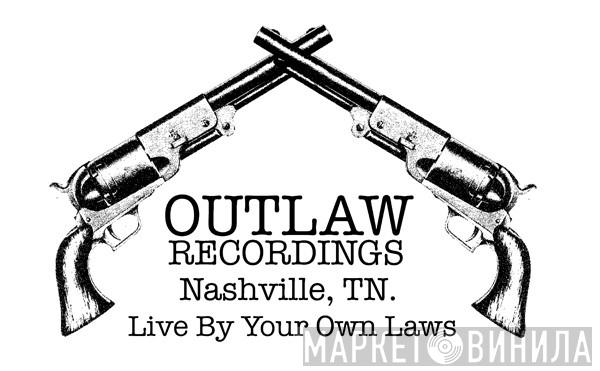 Outlaw Recordings - Винил CD и Кассеты лейбла Outlaw Recordings на сайте МаркетВинила