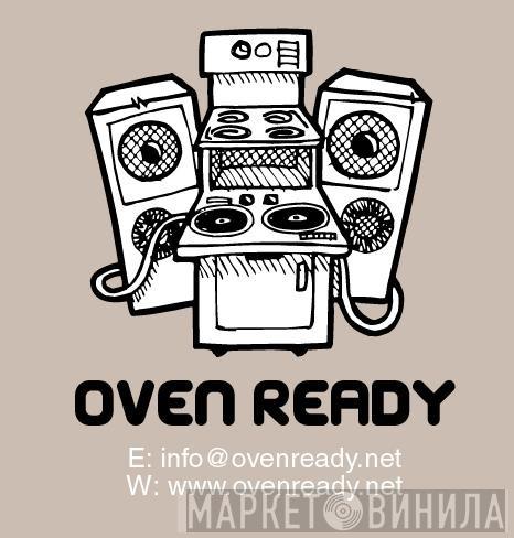 Oven Ready - Винил CD и Кассеты лейбла Oven Ready на сайте МаркетВинила