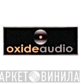 Oxide Audio  - Винил CD и Кассеты лейбла Oxide Audio (2) на сайте МаркетВинила