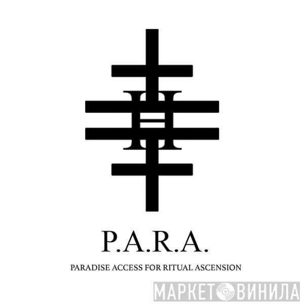P.A.R.A. - Винил CD и Кассеты лейбла P.A.R.A. на сайте МаркетВинила