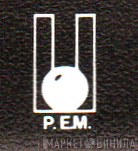 P.E.M. - Винил CD и Кассеты лейбла P.E.M. на сайте МаркетВинила