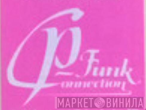 P Funk Connection - Винил CD и Кассеты лейбла P Funk Connection на сайте МаркетВинила