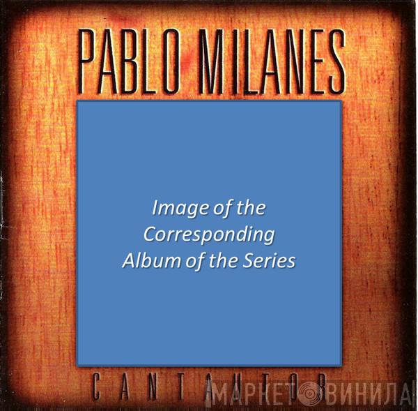 Pablo Milanés Cantautor  - Винил CD и Кассеты лейбла Pablo Milanés Cantautor (2) на сайте МаркетВинила