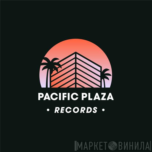 Pacific Plaza Records - Винил CD и Кассеты лейбла Pacific Plaza Records на сайте МаркетВинила