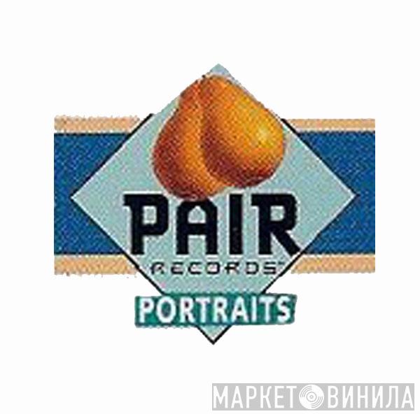 Pair Records Portraits - Винил CD и Кассеты лейбла Pair Records Portraits на сайте МаркетВинила