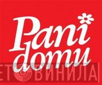 Pani Domu - Винил CD и Кассеты лейбла Pani Domu на сайте МаркетВинила