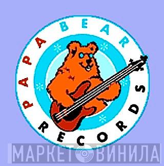 Papa Bear Records - Винил CD и Кассеты лейбла Papa Bear Records на сайте МаркетВинила