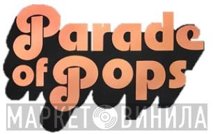 Parade Of Pops - Винил CD и Кассеты лейбла Parade Of Pops на сайте МаркетВинила