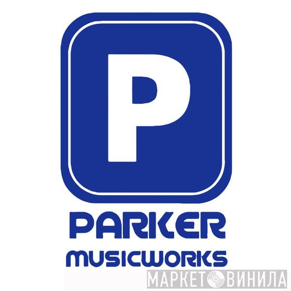 Parker MusicWorks - Винил CD и Кассеты лейбла Parker MusicWorks на сайте МаркетВинила