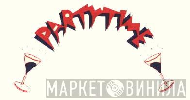 Partytime Records - Винил CD и Кассеты лейбла Partytime Records на сайте МаркетВинила