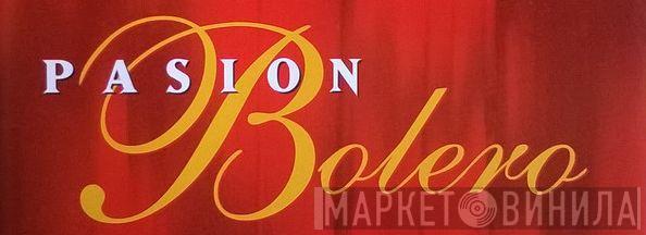 Pasion Bolero - Винил CD и Кассеты лейбла Pasion Bolero на сайте МаркетВинила