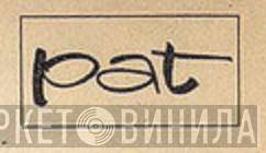 Pat - Винил CD и Кассеты лейбла Pat на сайте МаркетВинила