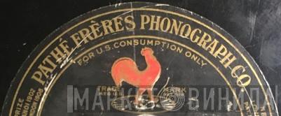 Pathé Frères Phonograph Co. - Винил CD и Кассеты лейбла Pathé Frères Phonograph Co. на сайте МаркетВинила