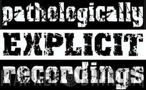 Pathologically Explicit Recordings - Винил CD и Кассеты лейбла Pathologically Explicit Recordings на сайте МаркетВинила