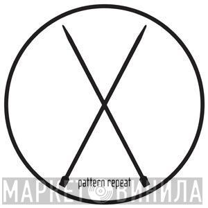 Pattern Repeat - Винил CD и Кассеты лейбла Pattern Repeat на сайте МаркетВинила