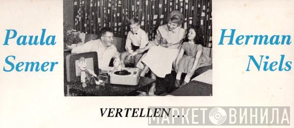 Paula Semer En Herman Niels Vertellen - Винил CD и Кассеты лейбла Paula Semer En Herman Niels Vertellen на сайте МаркетВинила
