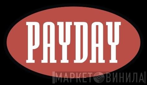 Payday - Винил CD и Кассеты лейбла Payday на сайте МаркетВинила
