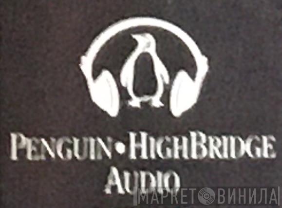 Penguin HighBridge Audio - Винил CD и Кассеты лейбла Penguin HighBridge Audio на сайте МаркетВинила