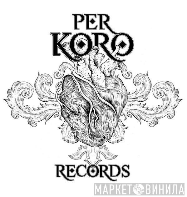 Per Koro - Винил CD и Кассеты лейбла Per Koro на сайте МаркетВинила
