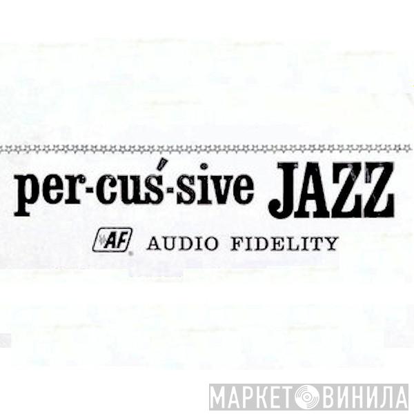 Per-cuś-sive Jazz - Винил CD и Кассеты лейбла Per-cuś-sive Jazz на сайте МаркетВинила