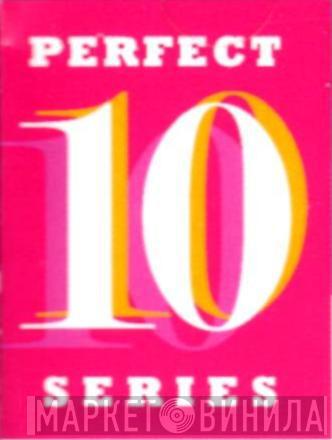 Perfect 10 Series - Винил CD и Кассеты лейбла Perfect 10 Series на сайте МаркетВинила