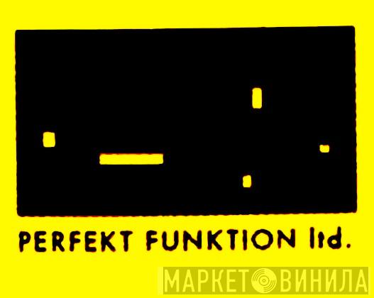 Perfekt Funktion Ltd. - Винил CD и Кассеты лейбла Perfekt Funktion Ltd. на сайте МаркетВинила