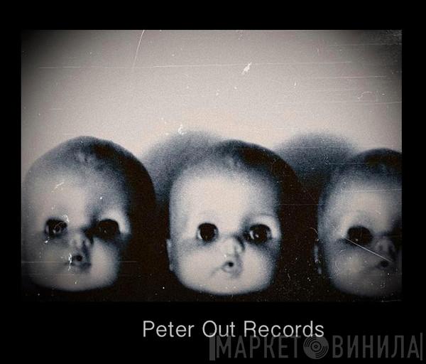 Peter Out Records - Винил CD и Кассеты лейбла Peter Out Records на сайте МаркетВинила