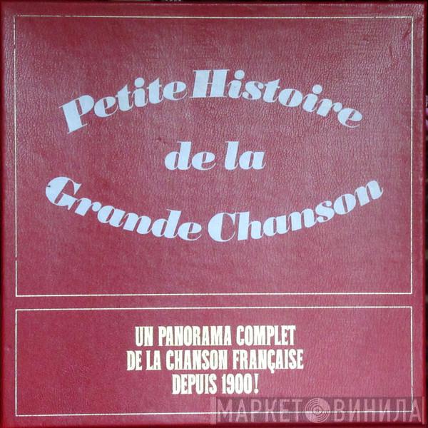 Petite Histoire De La Grande Chanson - Винил CD и Кассеты лейбла Petite Histoire De La Grande Chanson на сайте МаркетВинила
