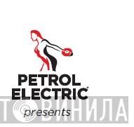 Petrol Electric - Винил CD и Кассеты лейбла Petrol Electric на сайте МаркетВинила