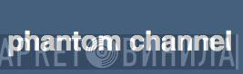 Phantom Channel - Винил CD и Кассеты лейбла Phantom Channel на сайте МаркетВинила