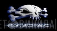 Phuture Rave Recordings - Винил CD и Кассеты лейбла Phuture Rave Recordings на сайте МаркетВинила