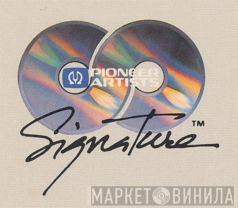 Pioneer Artists Signature - Винил CD и Кассеты лейбла Pioneer Artists Signature на сайте МаркетВинила