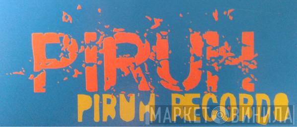 Piruh - Винил CD и Кассеты лейбла Piruh на сайте МаркетВинила