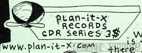 Plan-it-X Records CDr Series - Винил CD и Кассеты лейбла Plan-it-X Records CDr Series на сайте МаркетВинила