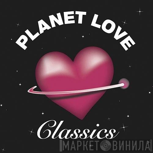 Planet Love Classics - Винил CD и Кассеты лейбла Planet Love Classics на сайте МаркетВинила