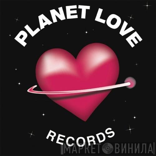 Planet Love Records 2.0 - Винил CD и Кассеты лейбла Planet Love Records 2.0 на сайте МаркетВинила