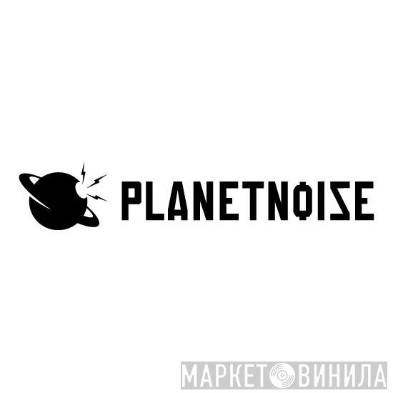 Planet Noise - Винил CD и Кассеты лейбла Planet Noise на сайте МаркетВинила