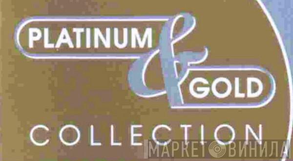 Platinum & Gold Collection - Винил CD и Кассеты лейбла Platinum & Gold Collection на сайте МаркетВинила