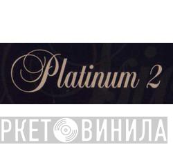 Platinum 2 - Винил CD и Кассеты лейбла Platinum 2 на сайте МаркетВинила