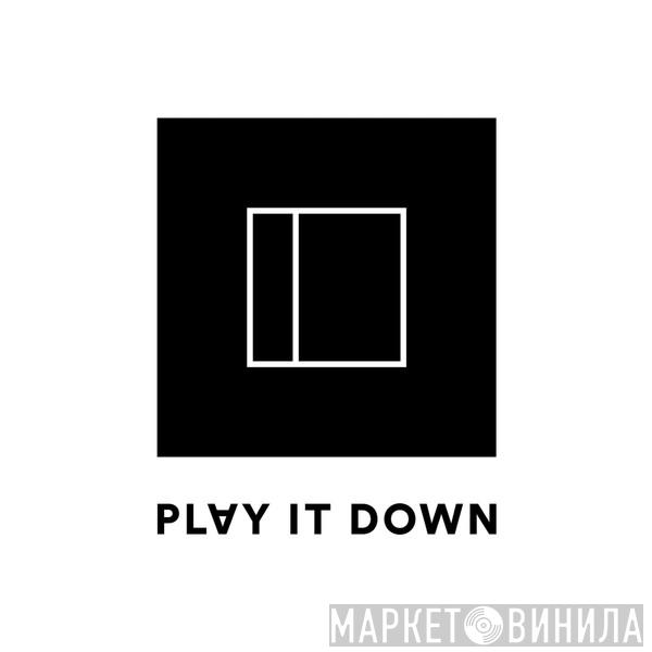 Play It Down - Винил CD и Кассеты лейбла Play It Down на сайте МаркетВинила