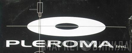 Pleroma Inc - Винил CD и Кассеты лейбла Pleroma Inc на сайте МаркетВинила