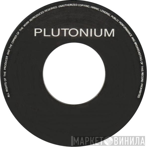 Plutonium  - Винил CD и Кассеты лейбла Plutonium (2) на сайте МаркетВинила