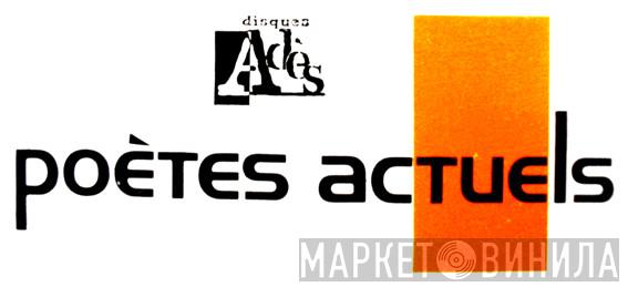 Poètes Actuels - Винил CD и Кассеты лейбла Poètes Actuels на сайте МаркетВинила