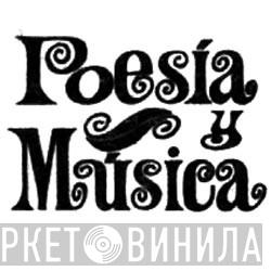 Poesía Y Música - Винил CD и Кассеты лейбла Poesía Y Música на сайте МаркетВинила