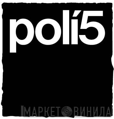 Polí5 - Винил CD и Кассеты лейбла Polí5 на сайте МаркетВинила