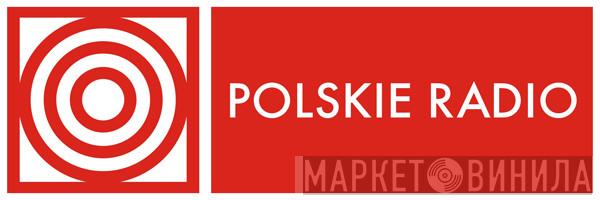 Polskie Radio - Винил CD и Кассеты лейбла Polskie Radio на сайте МаркетВинила
