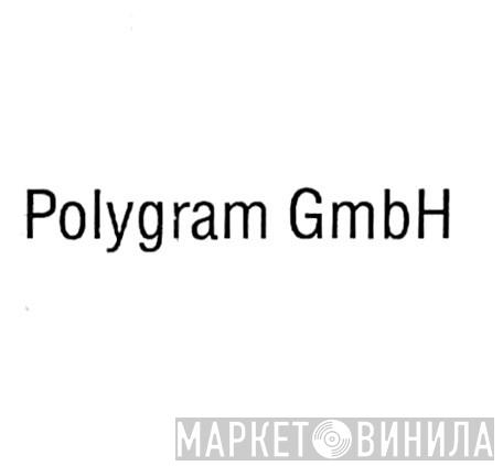 PolyGram GmbH - Винил CD и Кассеты лейбла PolyGram GmbH на сайте МаркетВинила