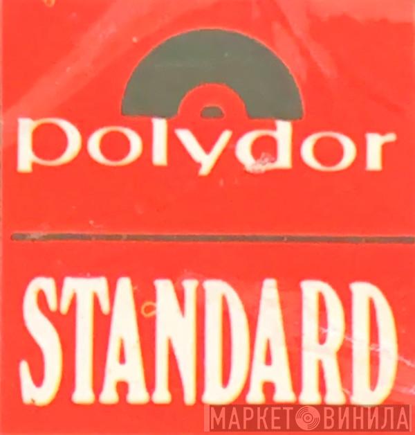 Polydor Standard - Винил CD и Кассеты лейбла Polydor Standard на сайте МаркетВинила