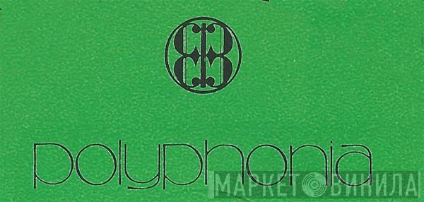 Polyphonia  - Винил CD и Кассеты лейбла Polyphonia (2) на сайте МаркетВинила